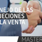 Masterclass - El manejo de las objeciones en la venta