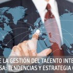 Jornada El futuro de la gestión del talento internacional en la empresa tendencias y estrategia corporativa